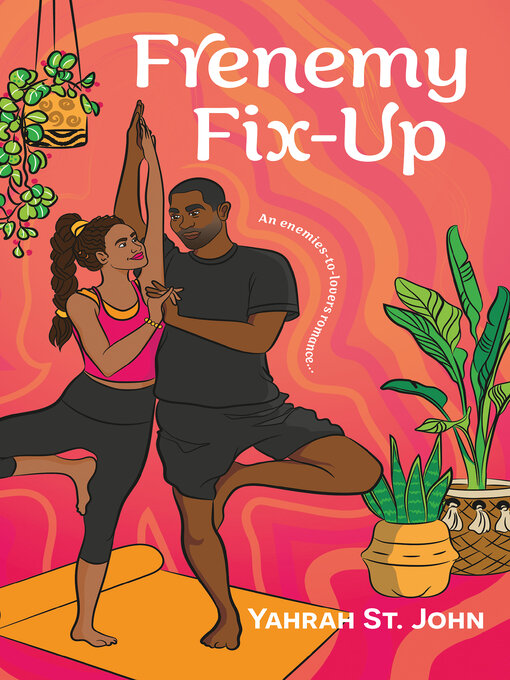 Title details for Frenemy Fix-Up by Yahrah St. John - Available